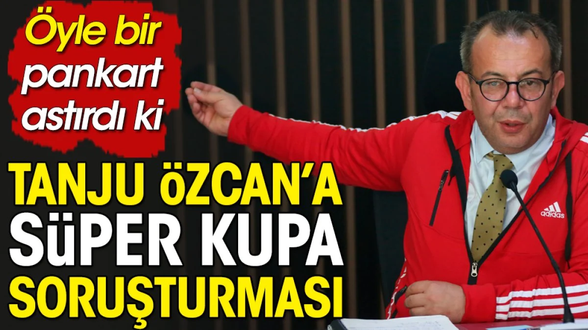 Fenerbahçe ve Galatasaray'ı kutlayan Tanju Özcan'a soruşturma. 