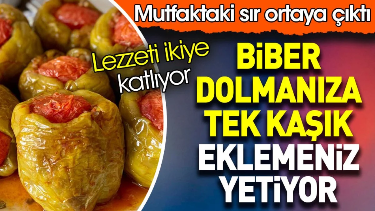Biber dolmasına tek kaşık eklenen kimyonun yemeğinizin lezzetini artırmasıyla dikkat çekti.