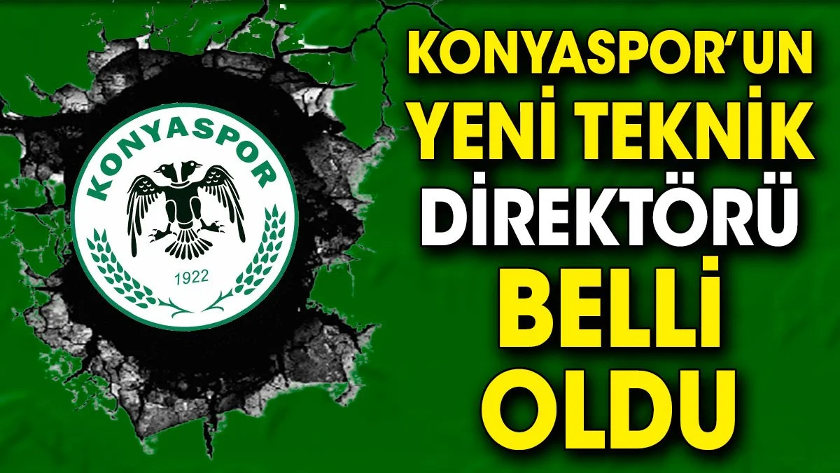 Konyaspor'un yeni teknik direktörü belli oldu