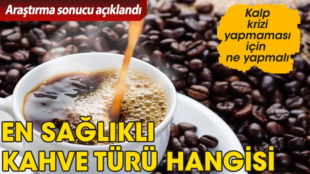 Kahve ile kalp krizi arasındaki ilişki çözüldü