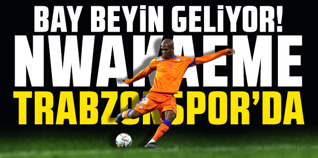 Nwakaeme Trabzonspor'da