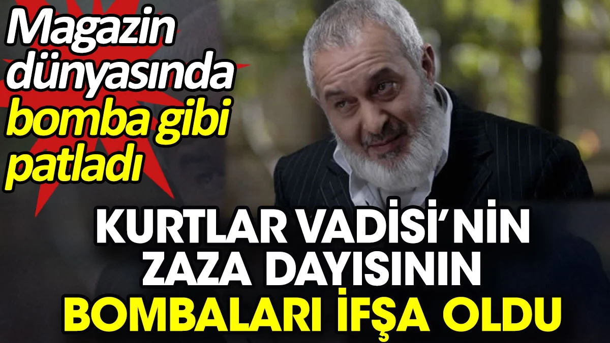 Kurtlar Vadisi’nin 'Zaza dayısı' Ali Sürmeli'nin bombaları ifşa oldu. Magazin dünyasına bomba gibi düştü