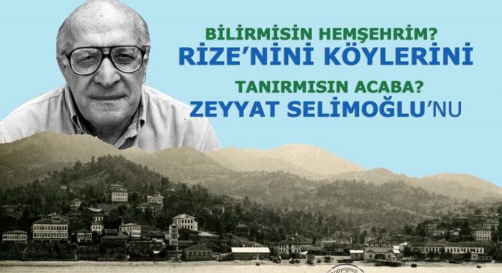 Bilirmişsin Hemşerim Rize’nin Köylerini Tanırmısın Acaba Zeyyat Selimoğlu’nu