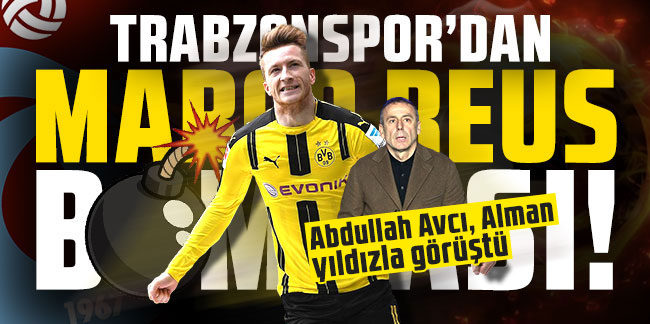 Meunier, Reus transferine el attı! Abdullah Avcı, Alman yıldızla görüştü