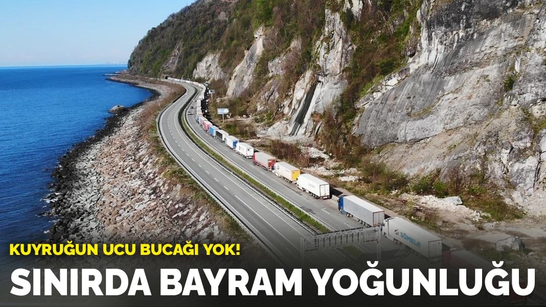 Sınırda bayram yoğunluğu: Kuyruğun ucu bucağı yok!