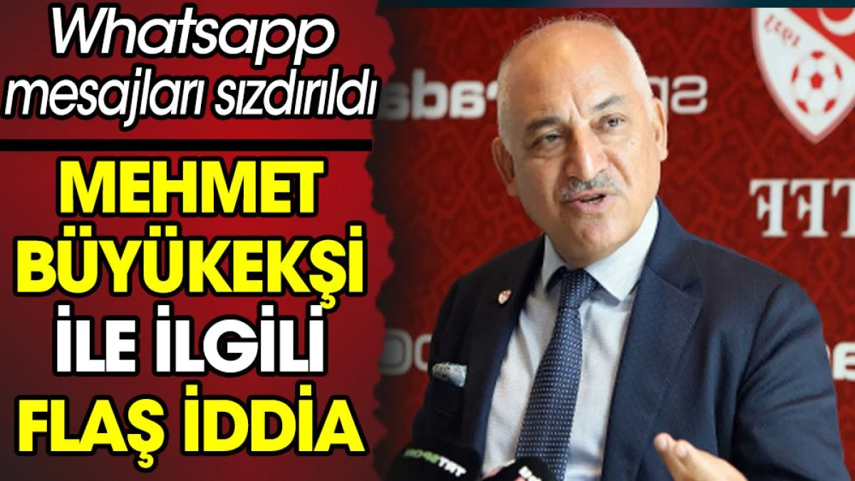 Whatsapp mesajı sızdırıldı. Büyükekşi ile ilgili flaş iddia