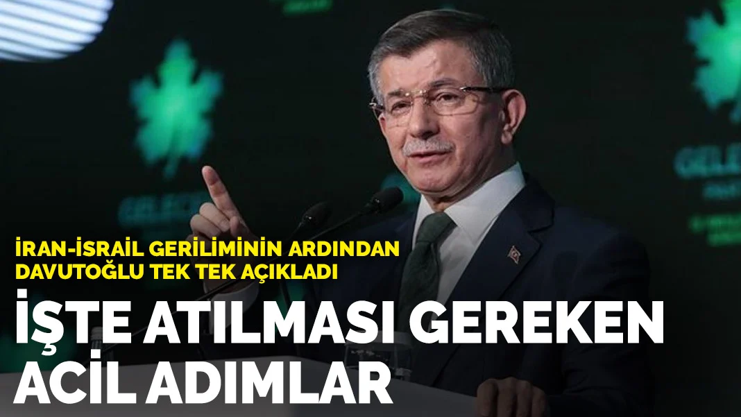 İran-İsrail geriliminin ardından Davutoğlu tek tek açıkladı: İşte atılması gereken acil adımlar