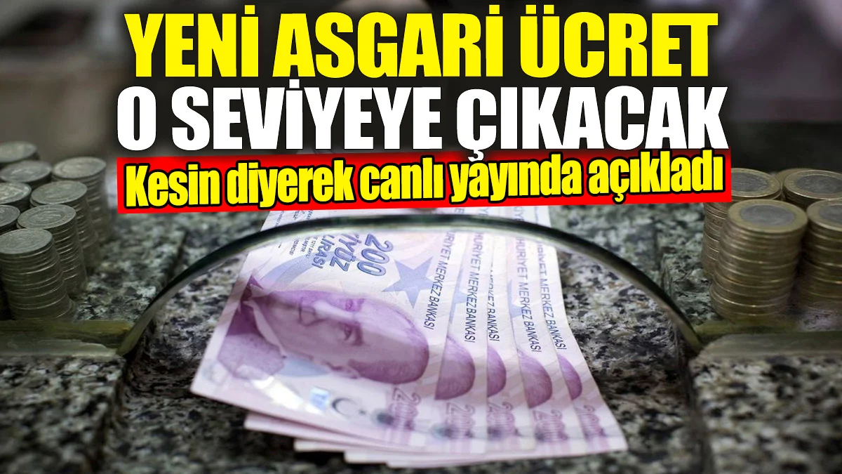 Asgari ücret o seviyeye çıkacak: Kesin diyerek canlı yayında duyurdu