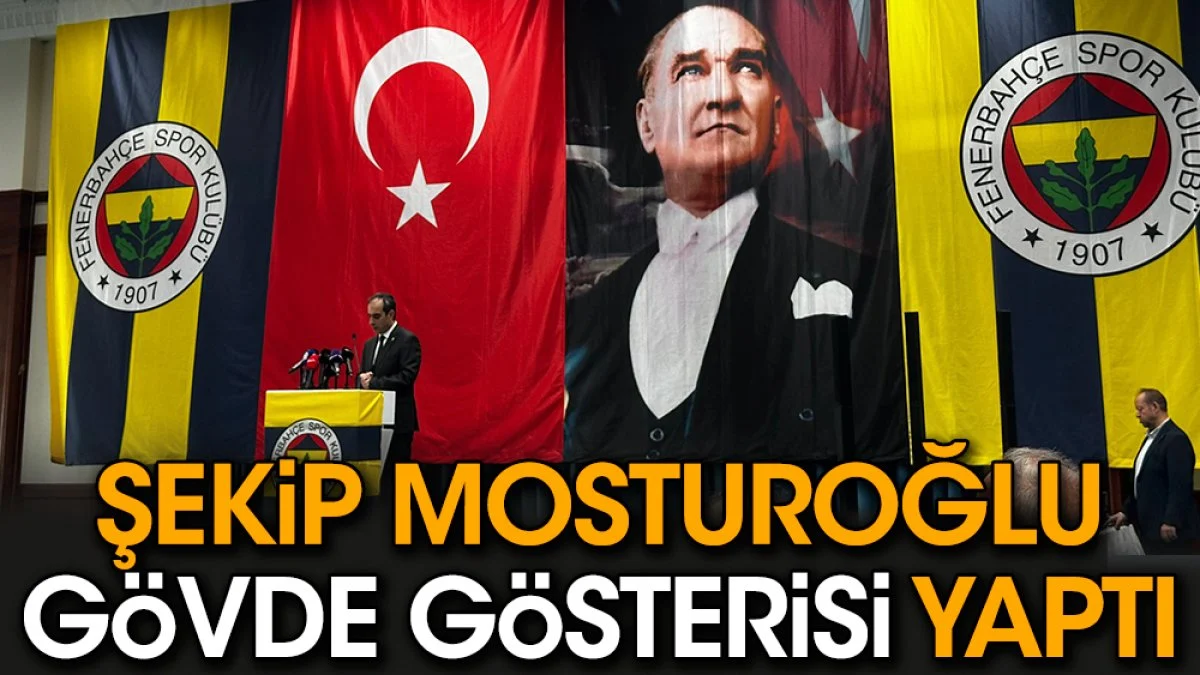 Fenerbahçe marşıyla kürsüye çıkan Şekip Mosturoğlu adaylığını açıkladı