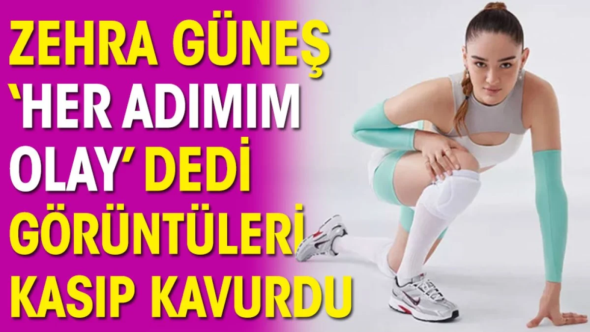  Zehra Güneş 'Her adımım olay' dedi öyle pozları çıktı ki ortalık sallandı