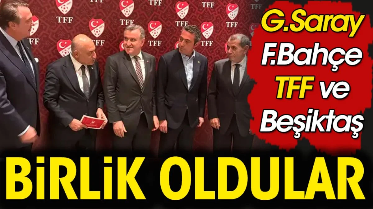 Fenerbahçe Galatasaray ile birleşti. TFF ve Beşiktaş da işin içinde