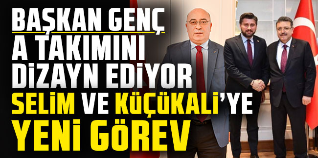 Başkan Genç A takımını dizayn ediyor! Selim ve Küçükali'ye yeni görev!