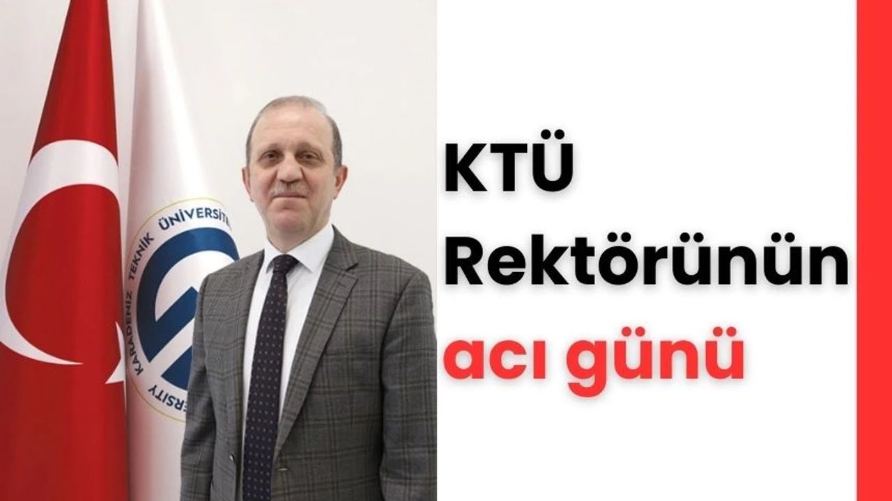 KTÜ Rektörü’ nin Annesi Öldü