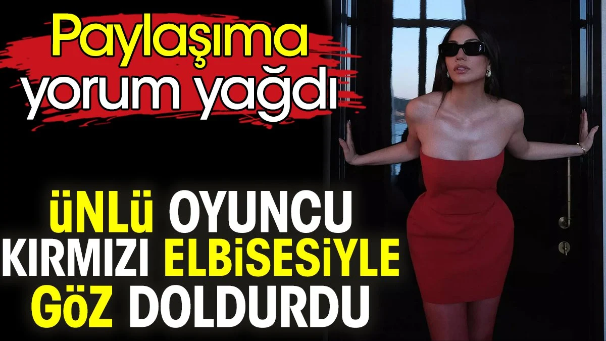 Demet Özdemir'in kırmızı elbisesine yoğum yağdı