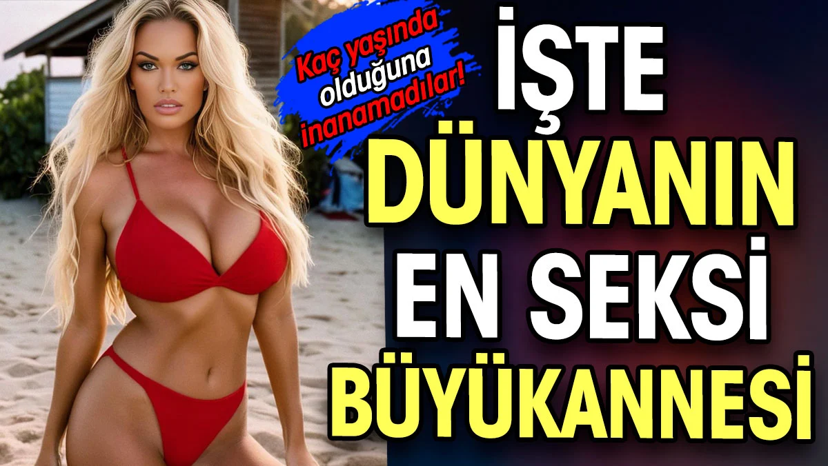 Huzurlarınızda dünyanın en seksi büyükannesi