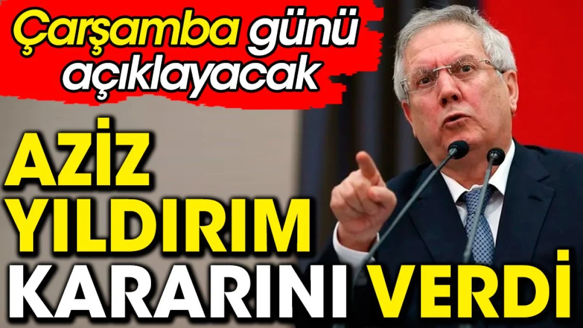 Aziz Yıldırım başlıyor