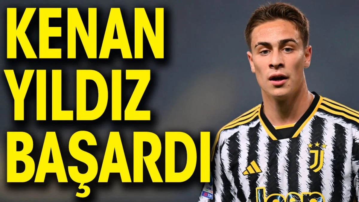 Kenan Yıldız başardı