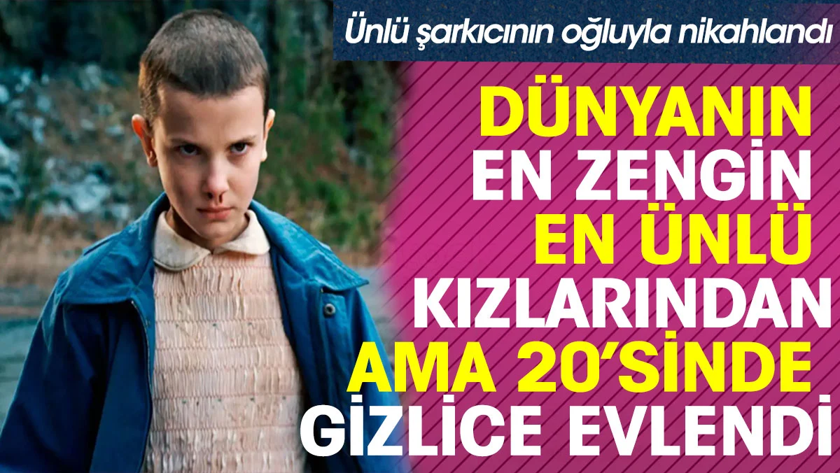 Millie Bobby Brown 20'sinde evlendi
