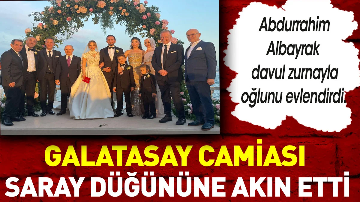 Rizeli İş İnsanı Abdürrahim Albayrak Oğlunu Sarayda Evlendirdi