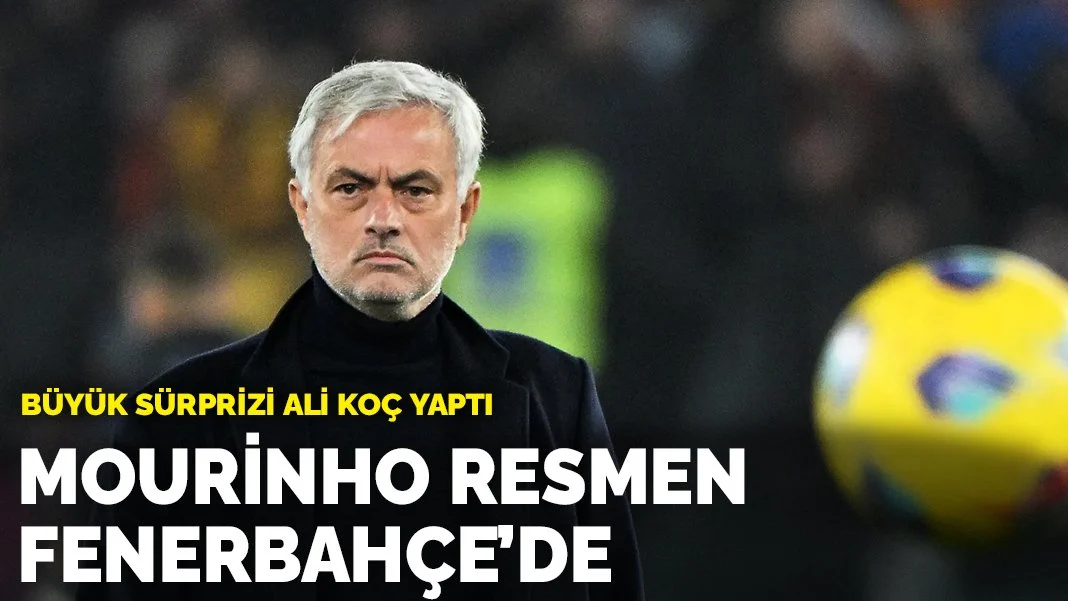 Mourinho resmen Fenerbahçe'de! Büyük sürprizi Ali Koç yaptı