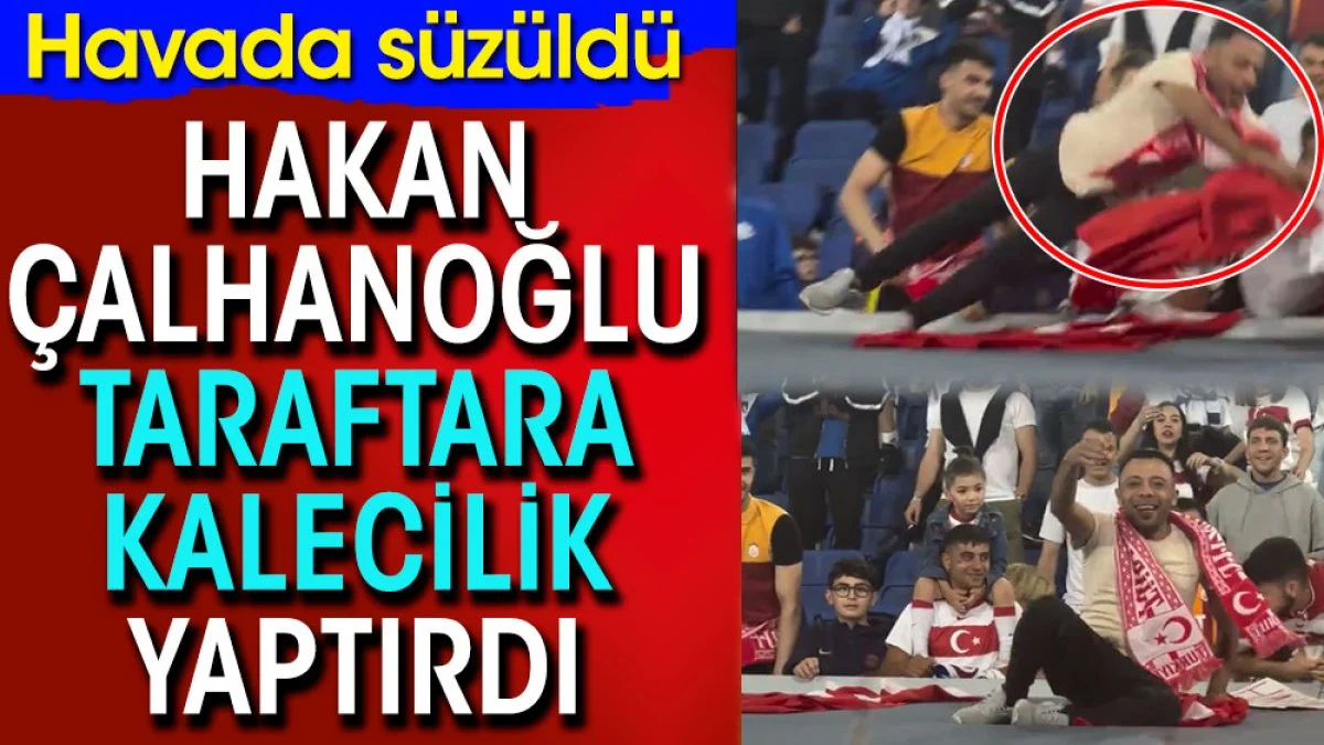 Hakan Çalhanoğlu tribünde kalecilik yaptırdı