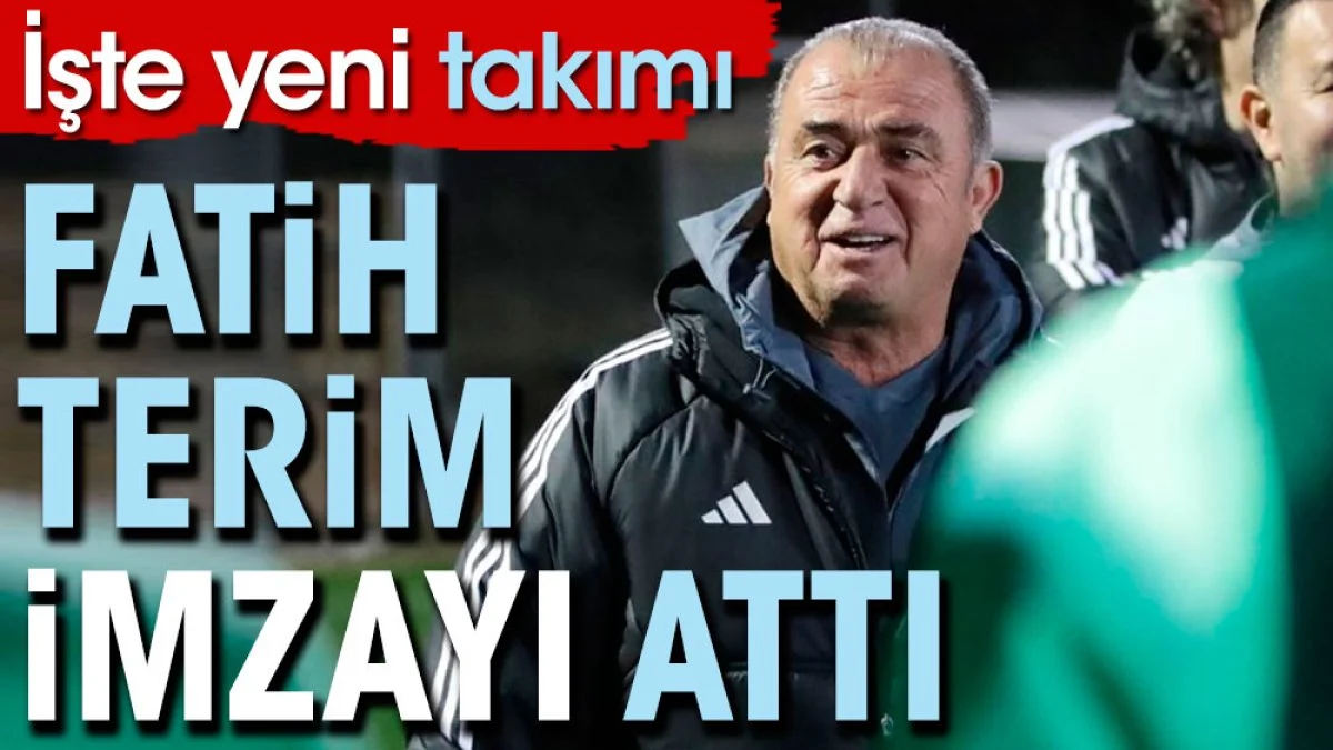 Fatih Terim imzayı attı. Yeni takımı şaşırttı