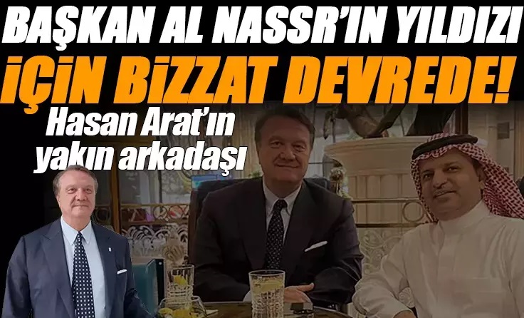 Beşiktaş, Al Nassr'ın yıldızı için devrede! Transferi başkan bitirecek...