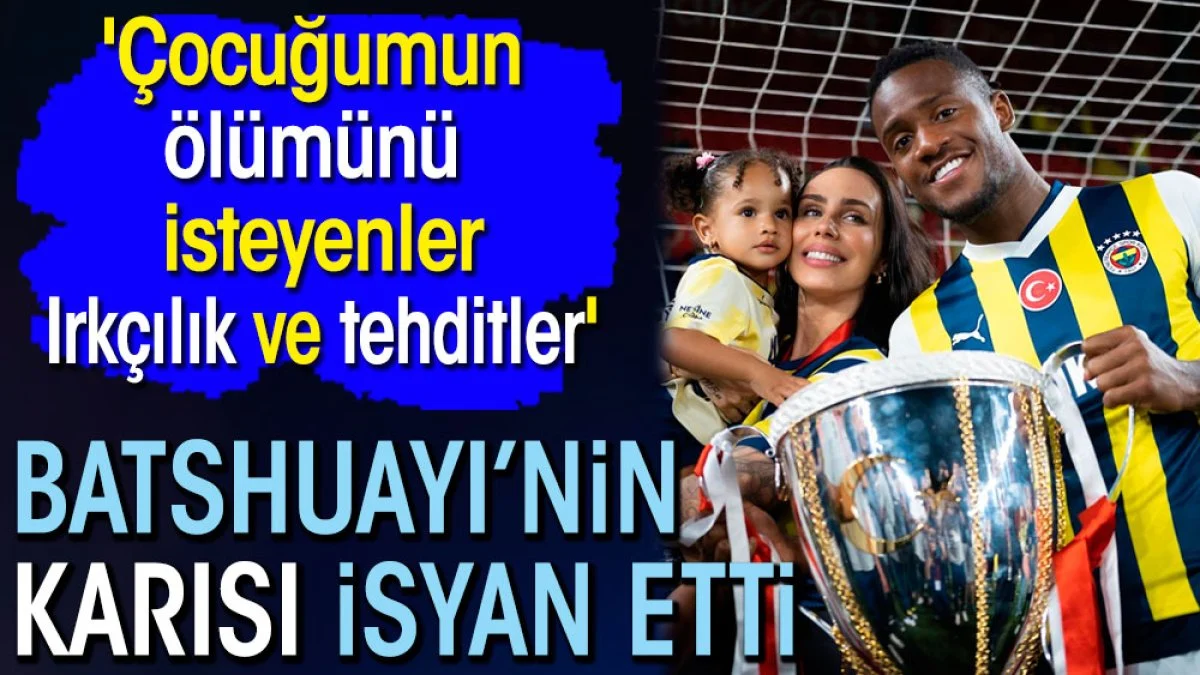 Batshuayi'nin karısı isyan etti. 'Çocuğumun ölümünü isteyenler. Irkçılık ve tehditler'