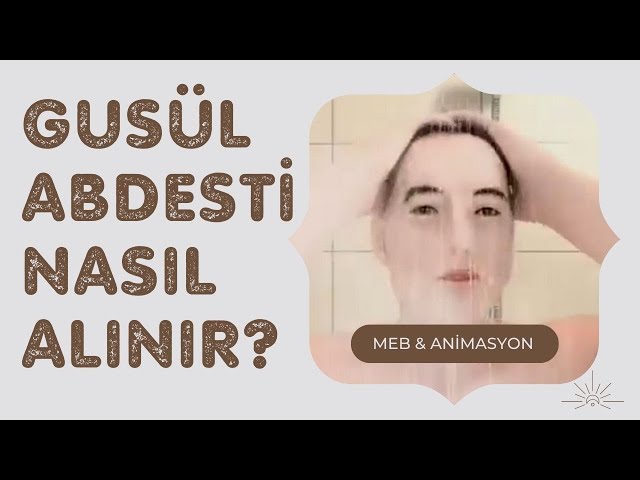 Gusül abdesti nasıl alınır? Kadın ve erkek için boy abdesti alınışı
