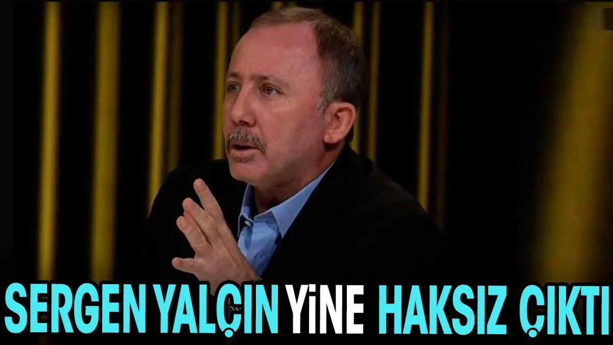 Sergen Yalçın yine haksız çıktı