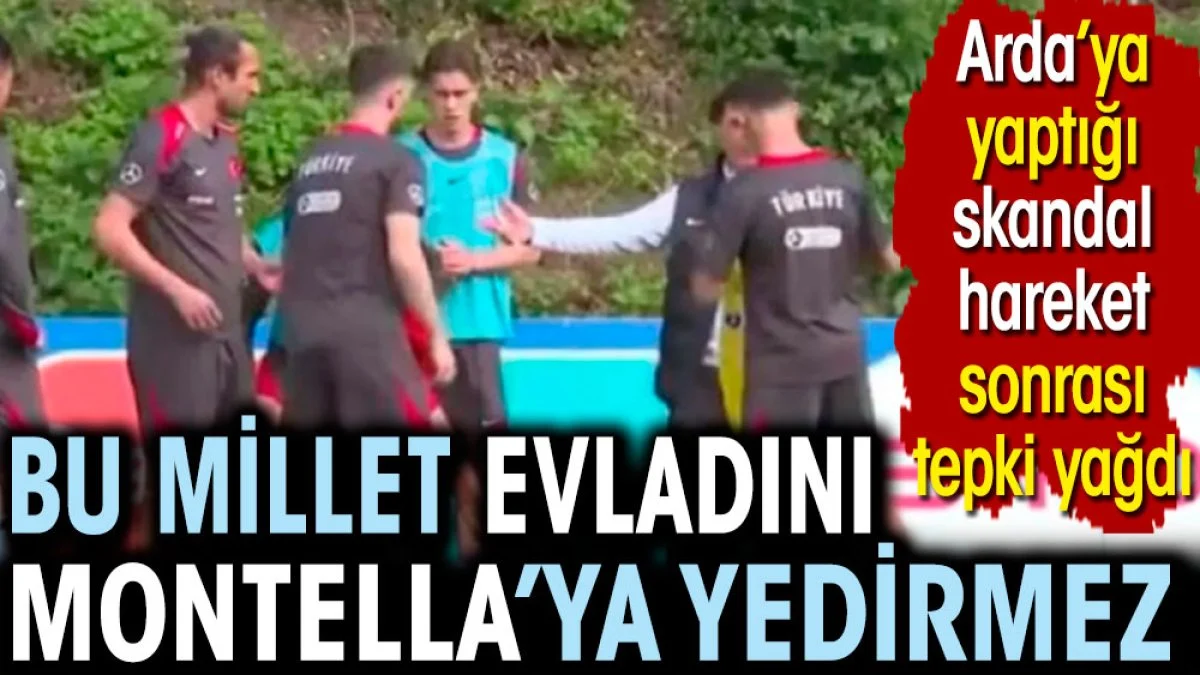 Bu millet evladını Montella'ya yedirmez