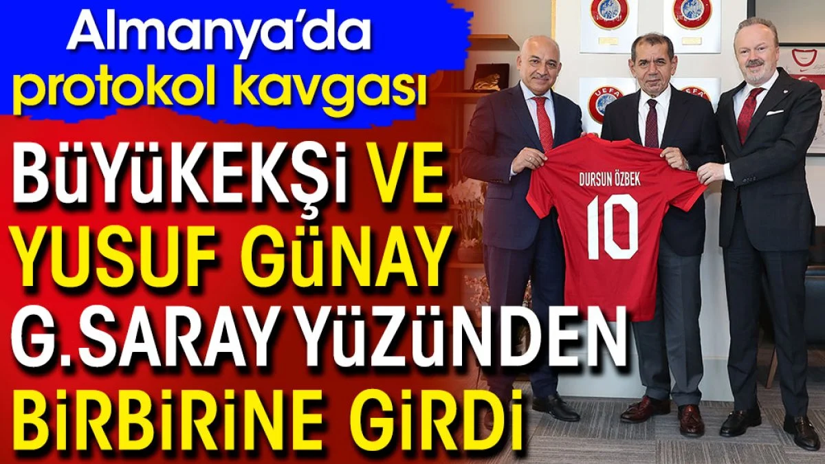 Büyükekşi ile Yusuf Günay Almanya'da Galatasaray yüzünden birbirine girdi
