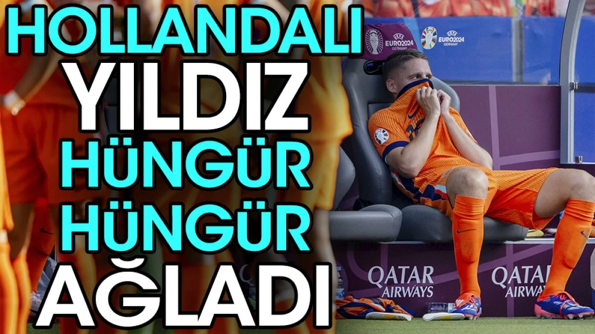 Hollandalı yıldız hüngür hüngür ağladı