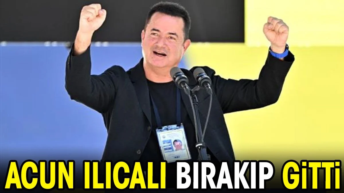 Acun Ilıcalı bırakıp gitti