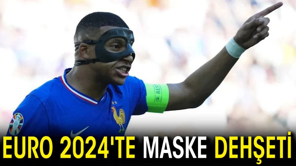 EURO 2024'te maske dehşeti