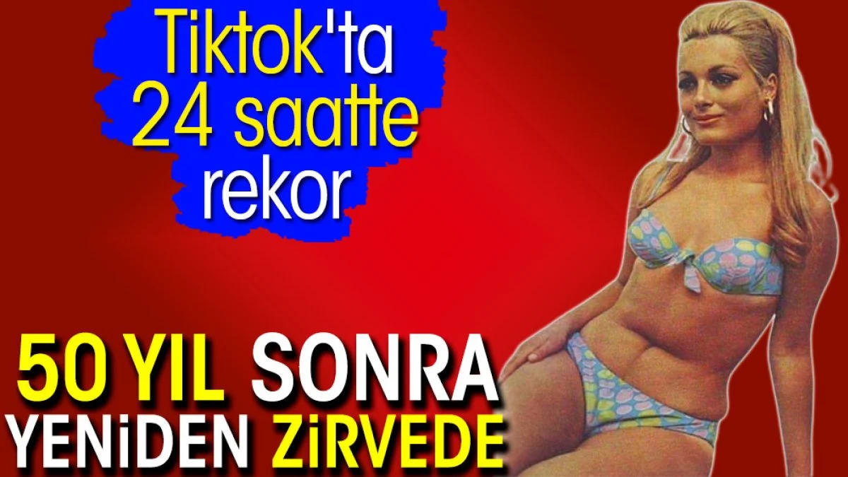 50 yıl sonra yeniden zirvede. Tiktok'ta 24 saatte rekor