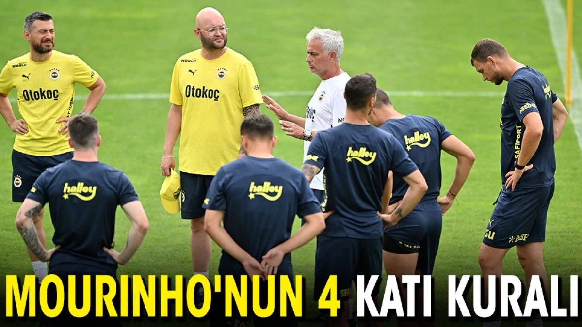 Jose Mourinho'nun 4 katı kuralı