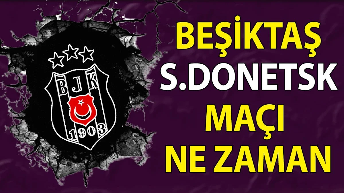 Beşiktaş Shakhtar Donetsk maçı hangi kanalda