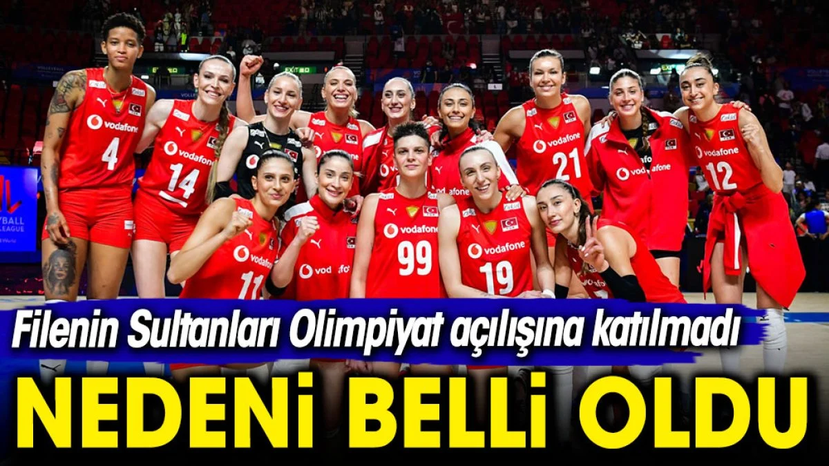 Filenin Sultanları'nın Olimpiyat açılışına neden katılmadığı belli oldu