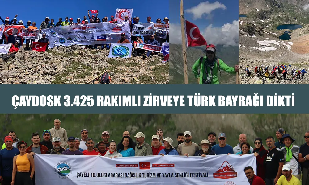 Çaydosk Zirveye Türk Bayrağı Çekti