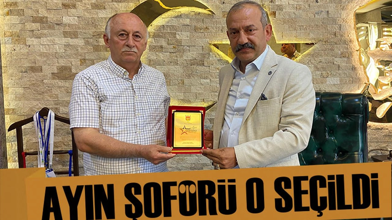 Trabzon Şoförler ve Otomobilciler Odası Temmuz Ayı Şoförünü Seçti