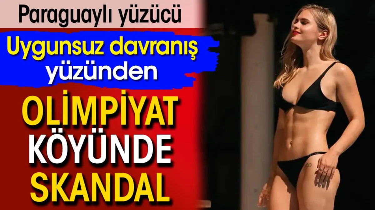 Olimpiyatta skandal. Uygunsuz davranış yüzünden köyden kovuldu