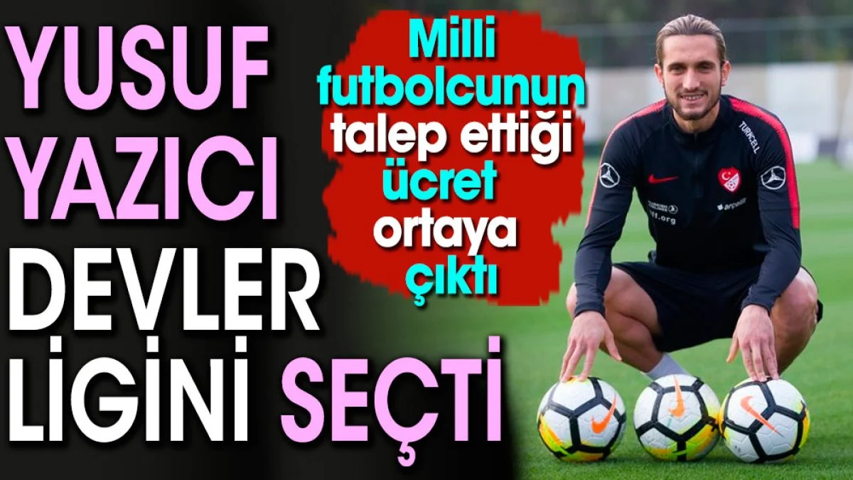 Yusuf Yazıcı Şampiyonlar Ligi'ni seçti