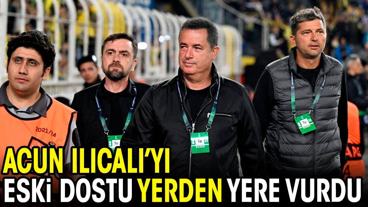 Acun Ilıcalı'yı eski dostu yerden yere vurdu