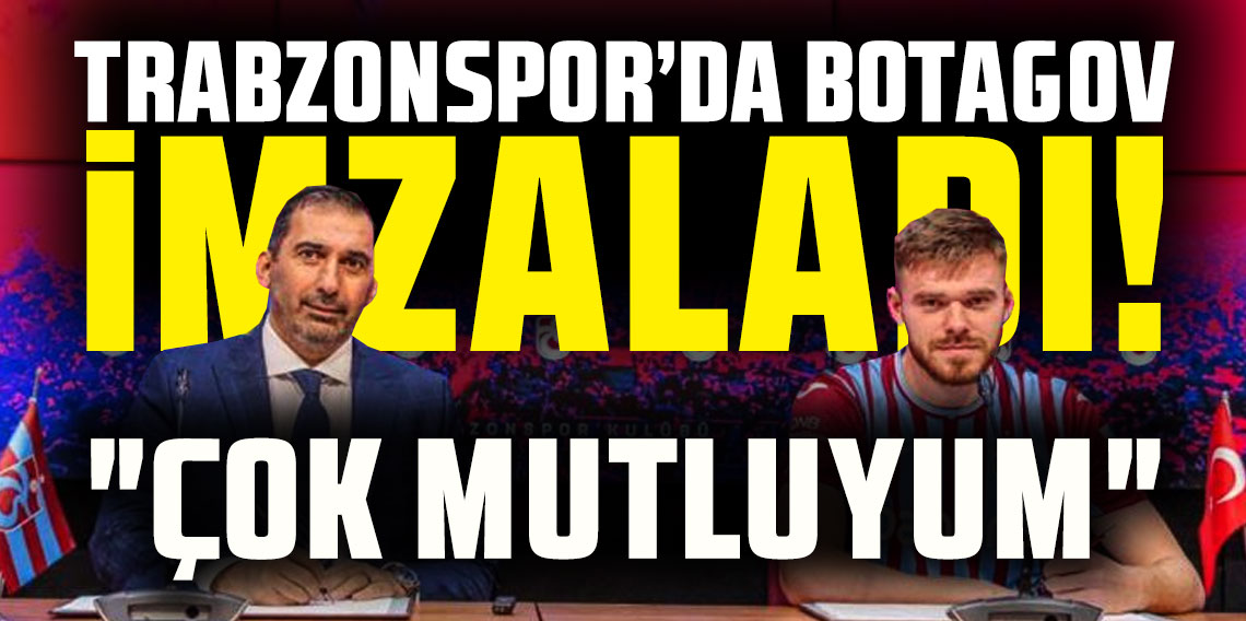 Trabzonspor'da Batagov imzayı attı! 