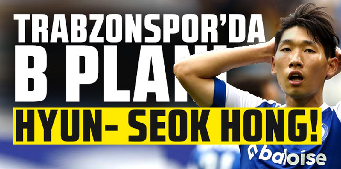 Hyun-Seok Hong Trabzonspor'da