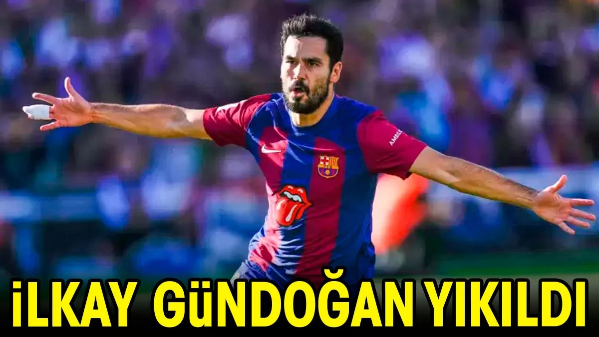 İlkay Gündoğan yıkıldı