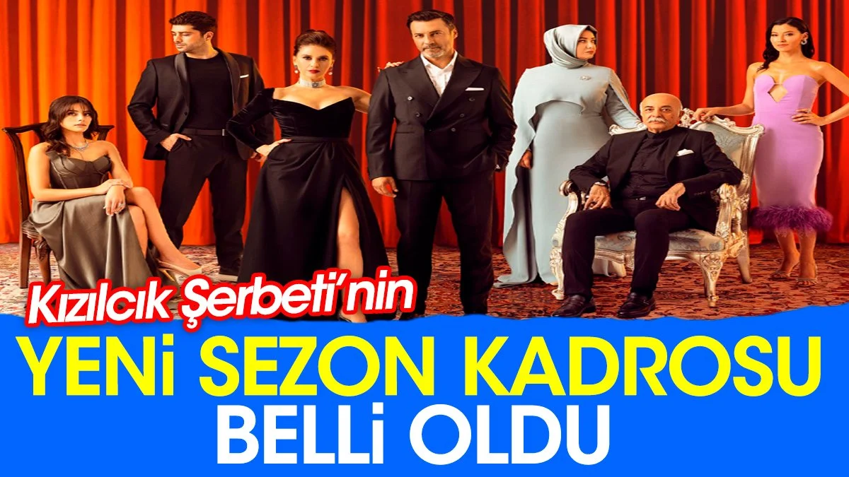 Kızılcık Şerbeti'nin Yeni Sezonunda İddialı Beş Yeni İsim