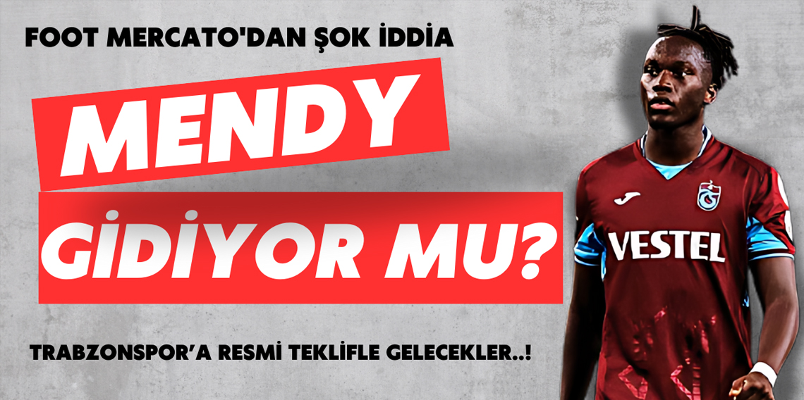 Mendy için flaş iddia!