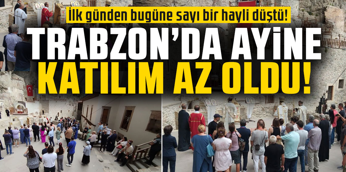 Trabzon'da Meryem Ana Ayinine Katılım Azaldı: İlk Yıldan Bu Yana Düşüş Devam Ediyor